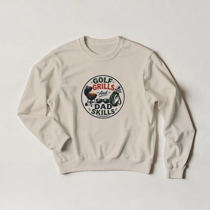 Golf Grills And Dad Skills Sweatshirt – Funny Golf Jumper Gift for Dad Golfer – Golf Lover Hoodie - 3F Golf
