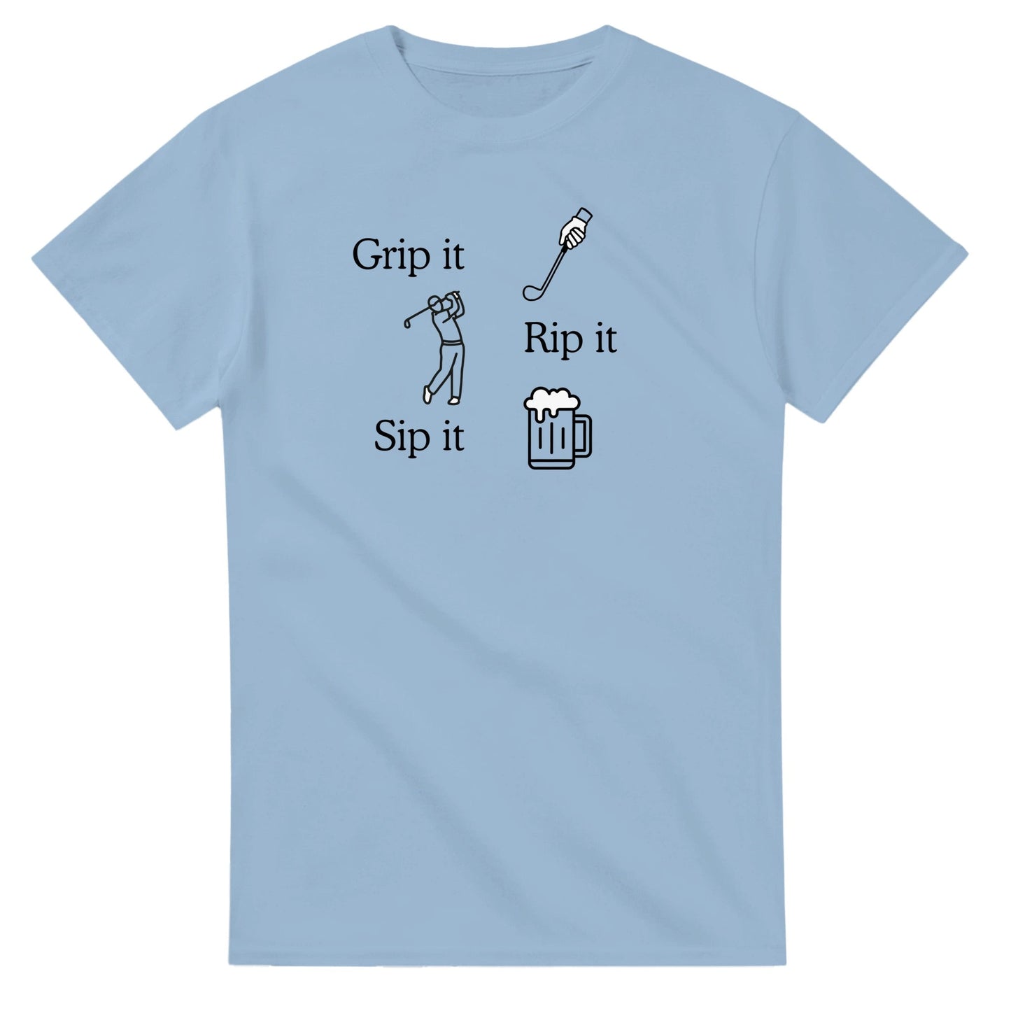 Grip it, Rip it and Sip it T shirt - 3F Golf